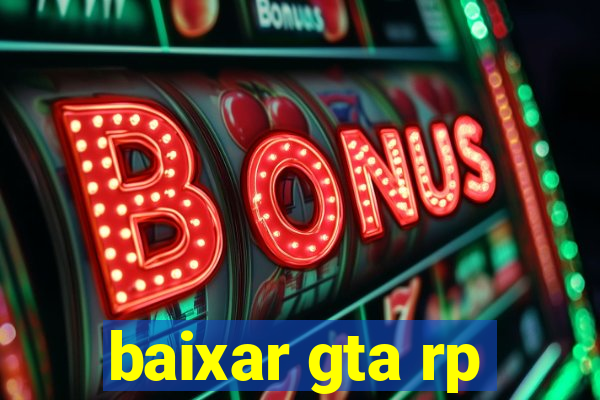 baixar gta rp